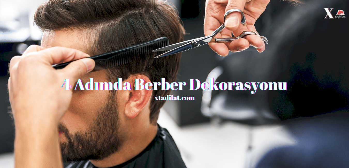 4 Adımda Berber Dekorasyonu